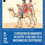 * L’expédition de Bonaparte en Égypte et la naissance de l’Égyptologie (1798 – 1801)